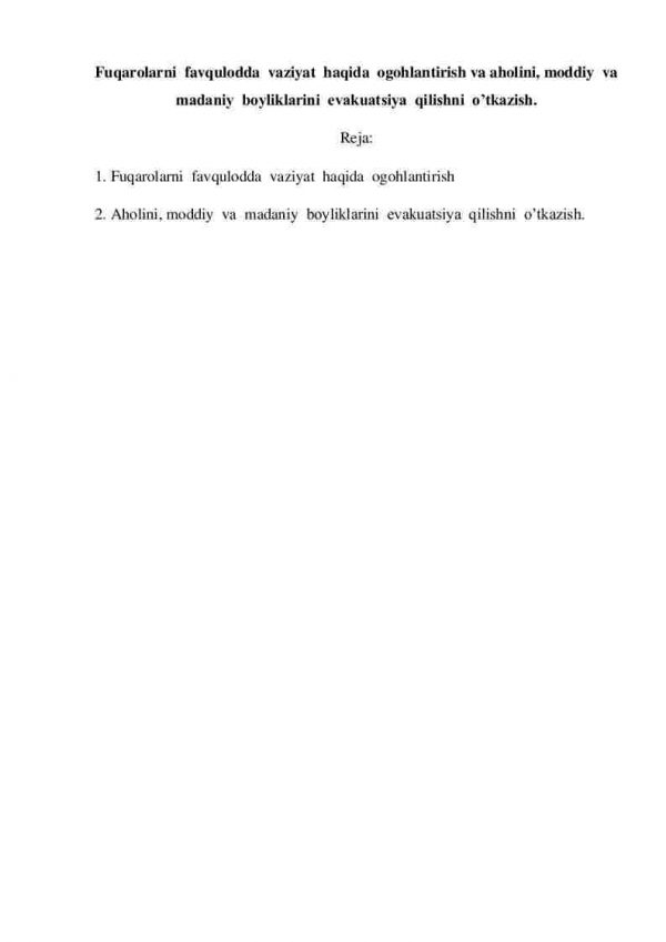 Fuqarolarni favqulodda vaziyat haqida ogohlantirish va aholini, moddiy va madaniy boyliklarini evakuatsiya qilishni o’tkazish