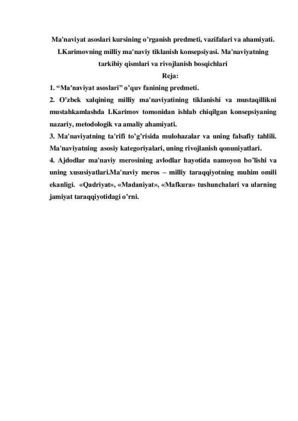 Ma'naviyat asoslari kursining o'rganish predmeti, vazifalari va ahamiyati. I.Karimovning milliy ma'naviy tiklanish konsepsiyasi. Ma'naviyatning tarkibiy qismlari va rivojlanish bosqichlari