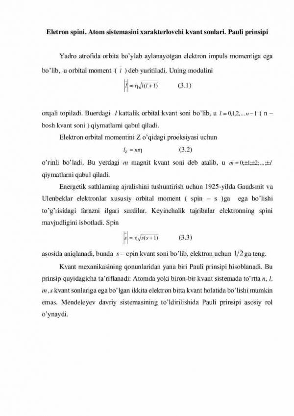 Eletron spini. Atom sistemasini xarakterlovchi kvant sonlari. Pauli prinsipi