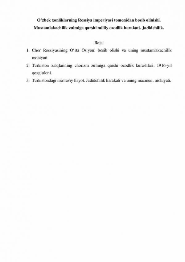 O'zbek xonliklarning Rossiya imperiyasi tomonidan bosib olinishi. Mustamlakachilik zulmiga qarshi milliy ozodlik harakati. Jadidchilik