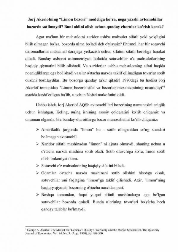 Jorj Akerlofning “Limon bozori” modeliga ko’ra, nega yaxshi avtomobillar bozorda sotilmaydi? Buni oldini olish uchun qanday choralar ko’rish kerak?