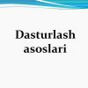 Dasturlash asoslari