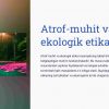 Atrof-muhit va ekologik etika