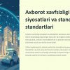 Axborot xavfsizligi siyosatlari va standartlari