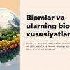 Biomlar va ularning biologik xususiyatlari