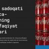 Brend sadoqati va Coca-Colaning muvaffaqiyat omillari