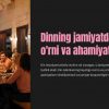 Dinning jamiyatdagi o'rni va ahamiyati