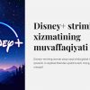 Disney+ striming xizmatining muvaffaqiyati