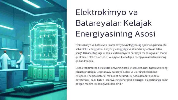 Elektrokimyo va batareyalar: Kelajak energiyasining asosi