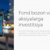 Fond bozori va aksiyalarga investitsiya
