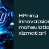 HPning innovatsion mahsulotlari va xizmatlari
