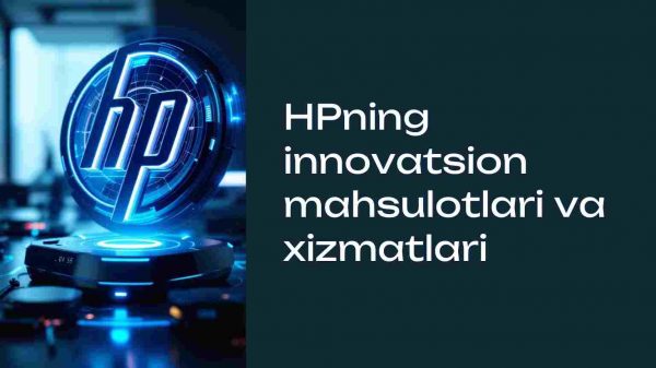 HPning innovatsion mahsulotlari va xizmatlari