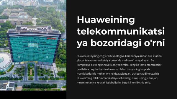 Huaweining telekommunikatsiya bozoridagi o'rni