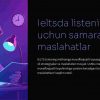 Ieltsda listening uchun samarali maslahatlar