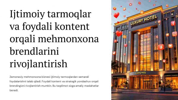 Ijtimoiy tarmoqlar va foydali kontent brendlarini rivojlantirish