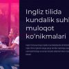 Ingliz tilida kundalik suhbat va muloqot ko'nikmalari