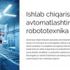 Ishlab chiqarishda avtomatlashtirish va robototexnika