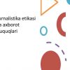 Jurnalistika etikasi va axborot huquqlari