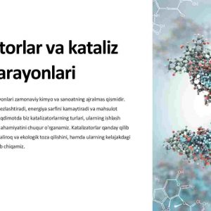 Katalizatorlar va kataliz jarayonlari
