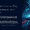 Katta ma'lumotlar (Big Data) va menejment qarorlari