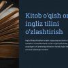 Kitob o'qish orqali ingliz tilini o'zlashtirish