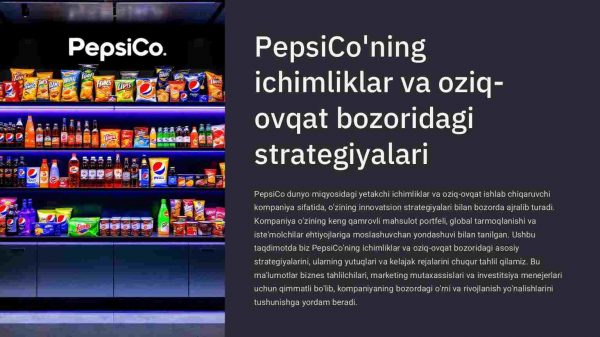 PepsiConing ichimliklar va oziq-ovqat bozoridagi strategiyalari