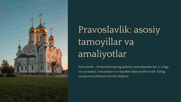 Pravoslavlik: asosiy tamoyillar va amaliyotlar