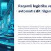 Raqamli logistika va avtomatlashtirilgan tizimlar