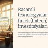 Raqamli texnologiyalar va fintek (fintech) investitsiyalari