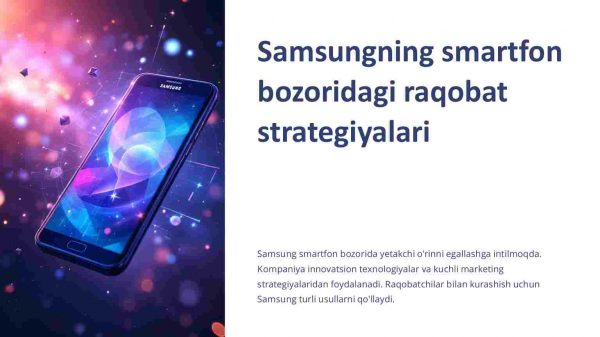 Samsungning smartfon bozoridagi raqobat strategiyalari