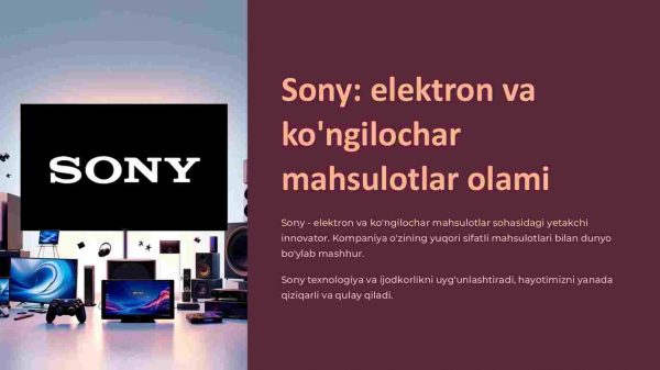 Sony: elektron va ko'ngilochar mahsulotlar olami