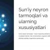 Sun'iy neyron tarmoqlari va ularning xususiyatlari