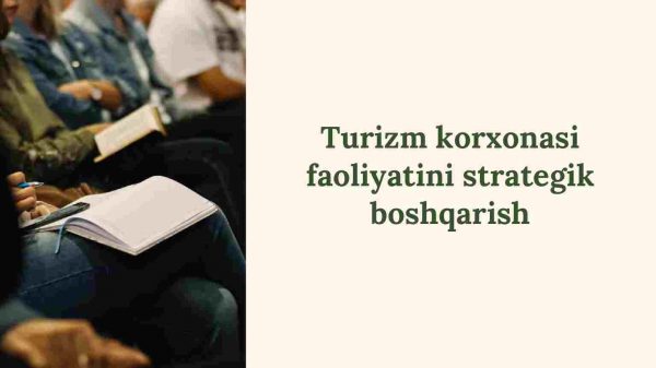 Turizm korxonasi faoliyatini strategik boshqarish