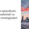 Turkiya iqtisodiyoti: sanoatlashtirish va eksport strategiyalari