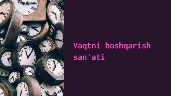 Vaqtni boshqarish san'ati