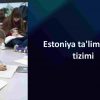 Estoniya ta'lim tizimi