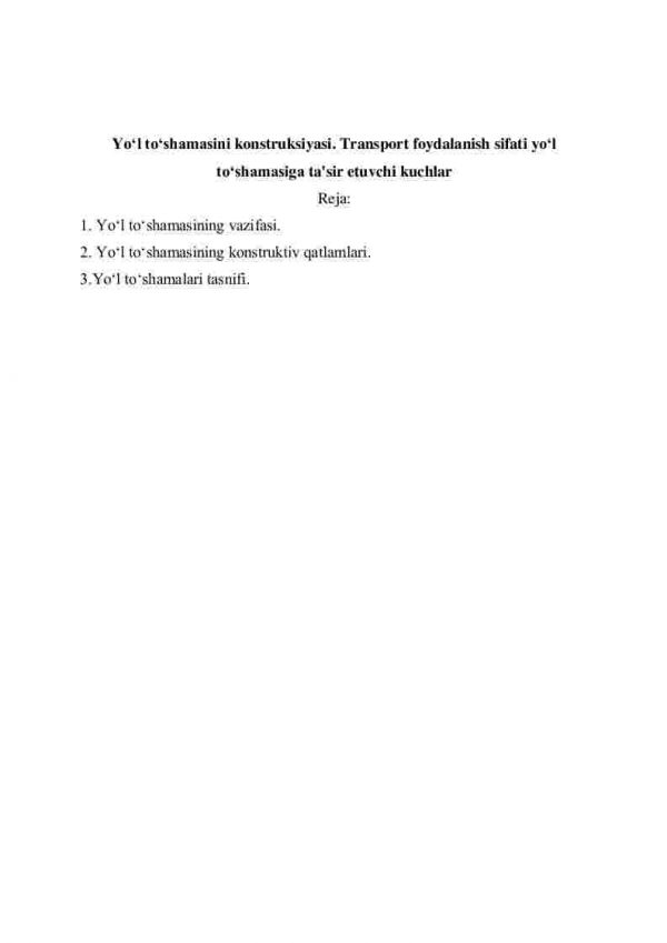 Yo'l to'shamasini konstruksiyasi. Transport foydalanish sifati yo'l to'shamasiga ta'sir etuvchi kuchlar