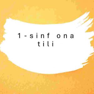 1-sinf ona  tili