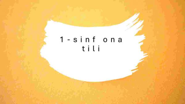 1-sinf ona  tili