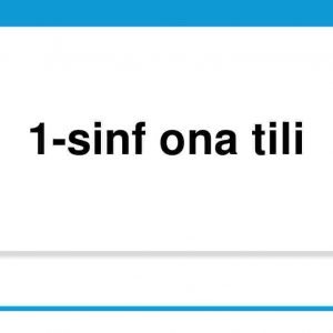 1-sinf ona tili