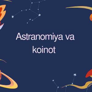Astranomiya va koinot