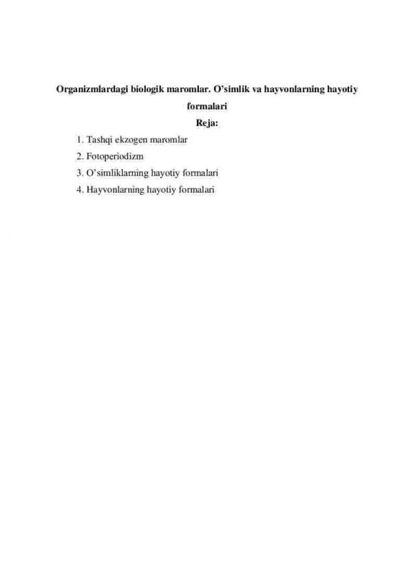 Organizmlardagi biologik maromlar. O’simlik va hayvonlarning hayotiy formalari