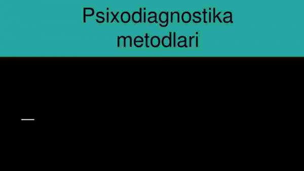 Psixodiagnostika metodlari