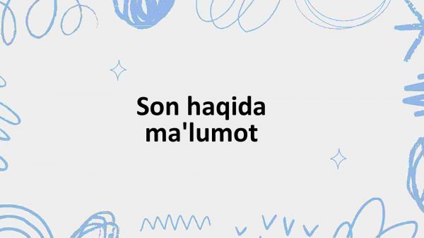 Son haqida ma'lumot