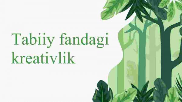 Tabiiy fandagi kreativlik