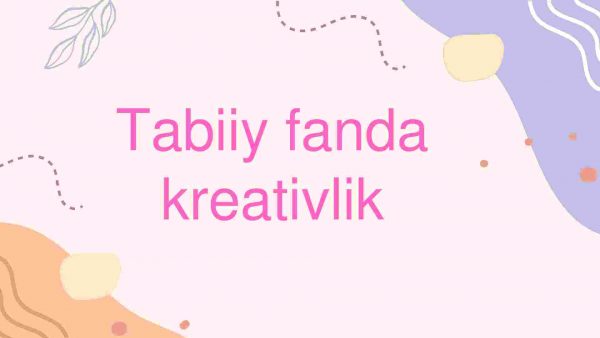 Tabiiy fanda kreativlik