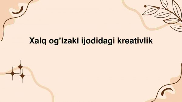 Xalq og’izaki ijodidagi kreativlik