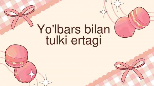 Yo'lbars bilan tulki ertagi