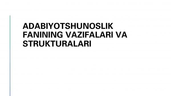 Adabiyotshunoslik fanining vazifalari va strukturalari