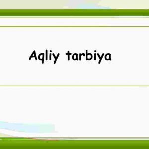 Aqliy tarbiya